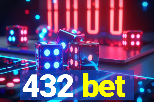 432 bet